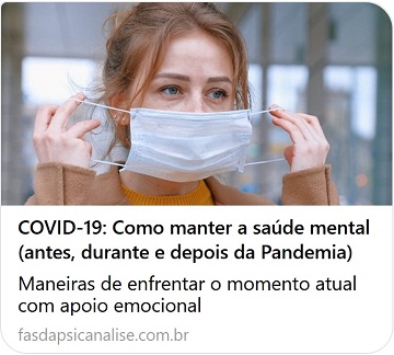 fasdapsicanalise.com.br - Chaves para o autocuidado emocional durante a crise do coronavírus